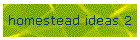 homestead ideas 2